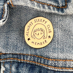 Always Sleepy Pin