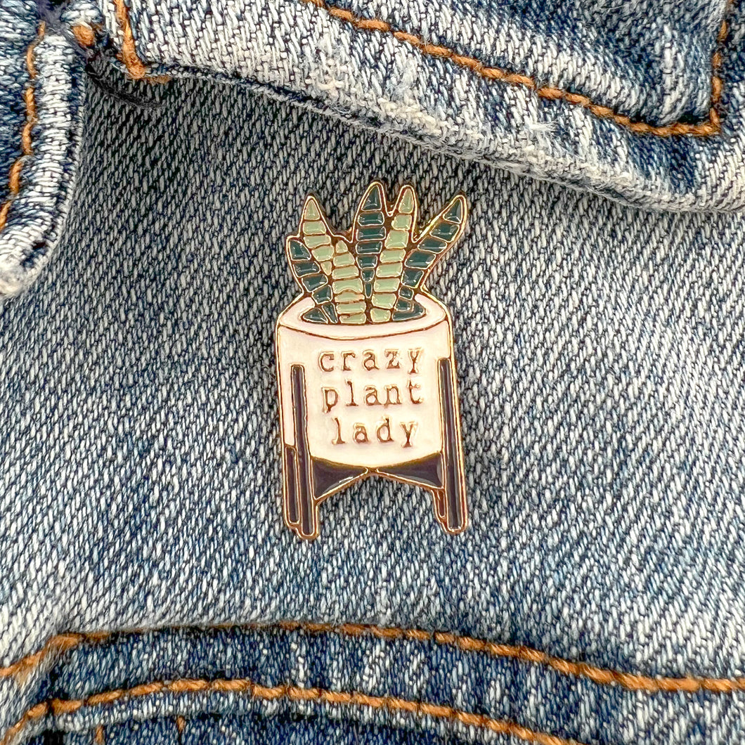 Crazy Plant Lady Pin